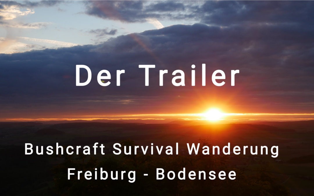 Bushcraft Survival Wanderung – der Trailer